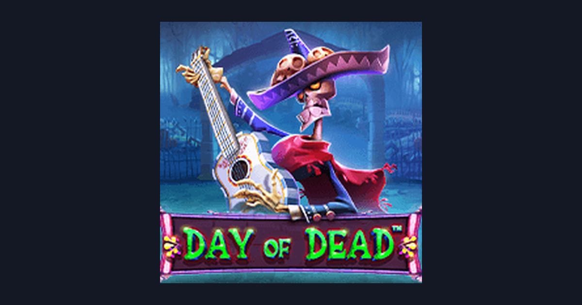 Review Jujur Day of Dead: Sensasi Slot Seru dengan Demo Lengkap